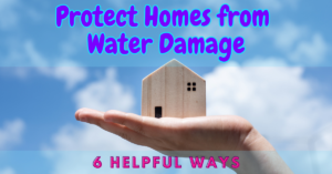 protect your homes from water damage