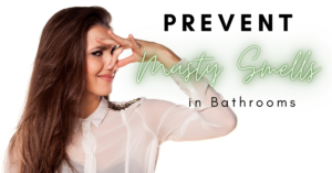 prevent musty smells in bathrooms